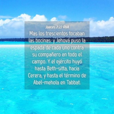 Picture 04 - Jueces 7:22 RVA - Mas los trescientos tocaban las bocinas: y - Bible Verse Picture