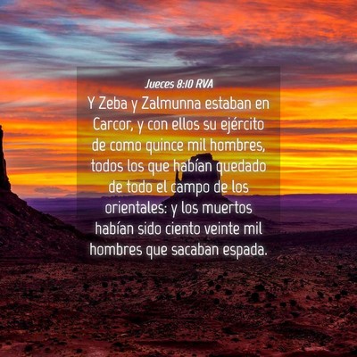 Picture 04 - Jueces 8:10 RVA - Y Zeba y Zalmunna estaban en Carcor, y con ellos - Bible Verse Picture