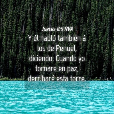 Picture 04 - Jueces 8:9 RVA - Y él habló también á los de Penuel, diciendo: - Bible Verse Picture