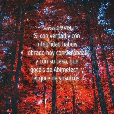 Picture 04 - Jueces 9:19 RVA - Si con verdad y con integridad habéis obrado hoy - Bible Verse Picture