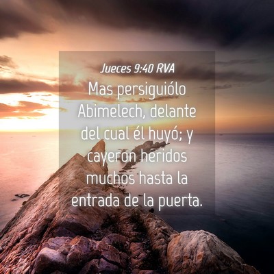 Picture 04 - Jueces 9:40 RVA - Mas persiguiólo Abimelech, delante del cual él - Bible Verse Picture