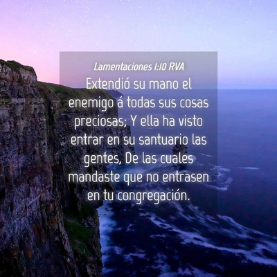 Picture 04 - Lamentaciones 1:10 RVA - Extendió su mano el enemigo á todas sus cosas - Bible Verse Picture