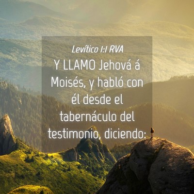Picture 04 - Levítico 1:1 RVA - Y LLAMO Jehová á Moisés, y habló con él - Bible Verse Picture