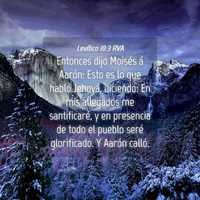 Picture 04 - Levítico 10:3 RVA - Entonces dijo Moisés á Aarón: Esto es lo que - Bible Verse Picture