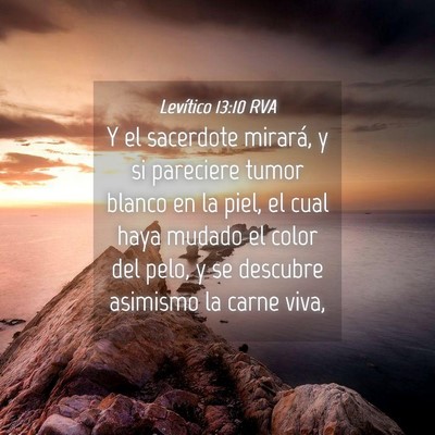 Picture 04 - Levítico 13:10 RVA - Y el sacerdote mirará, y si pareciere tumor - Bible Verse Picture