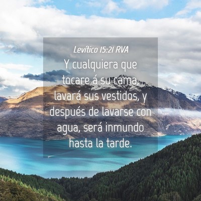 Picture 04 - Levítico 15:21 RVA - Y cualquiera que tocare á su cama, lavará sus - Bible Verse Picture