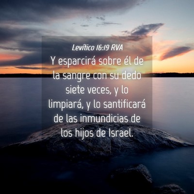 Picture 04 - Levítico 16:19 RVA - Y esparcirá sobre él de la sangre con su dedo - Bible Verse Picture