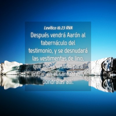Picture 04 - Levítico 16:23 RVA - Después vendrá Aarón al tabernáculo del - Bible Verse Picture