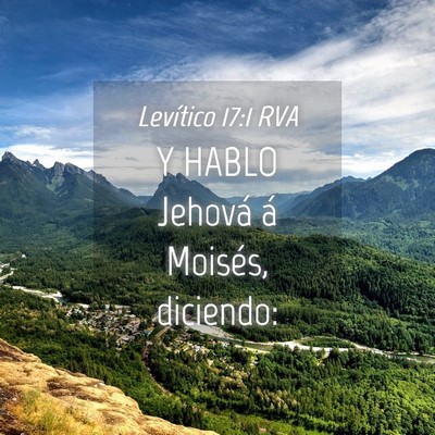 Picture 04 - Levítico 17:1 RVA - Y HABLO Jehová á Moisés, - Bible Verse Picture
