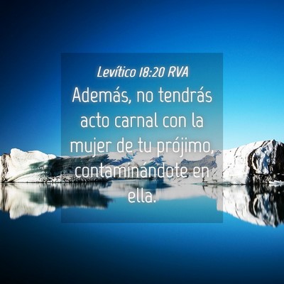 Picture 04 - Levítico 18:20 RVA - Además, no tendrás acto carnal con la mujer de - Bible Verse Picture