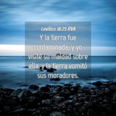Picture 04 - Levítico 18:25 RVA - Y la tierra fue contaminada; y yo visité su - Bible Verse Picture
