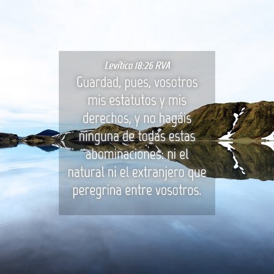 Picture 04 - Levítico 18:26 RVA - Guardad, pues, vosotros mis estatutos y mis - Bible Verse Picture