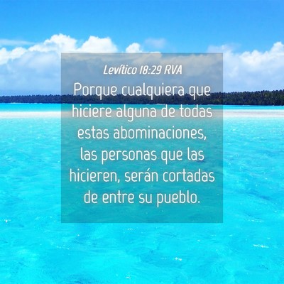 Picture 04 - Levítico 18:29 RVA - Porque cualquiera que hiciere alguna de todas - Bible Verse Picture