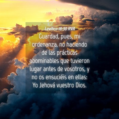 Picture 04 - Levítico 18:30 RVA - Guardad, pues, mi ordenanza, no haciendo de las - Bible Verse Picture