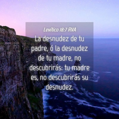 Picture 04 - Levítico 18:7 RVA - La desnudez de tu padre, ó la desnudez de tu - Bible Verse Picture
