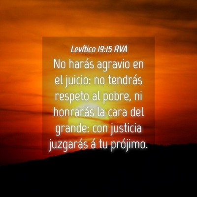 Picture 04 - Levítico 19:15 RVA - No harás agravio en el juicio: no tendrás - Bible Verse Picture
