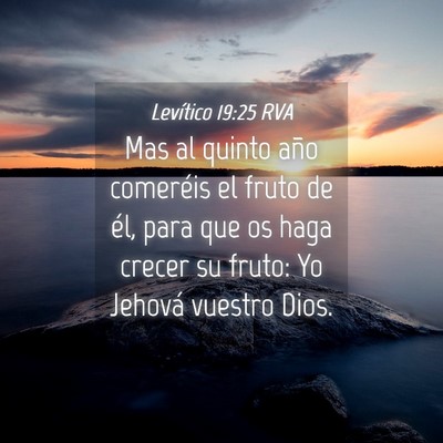 Picture 04 - Levítico 19:25 RVA - Mas al quinto año comeréis el fruto de él, - Bible Verse Picture