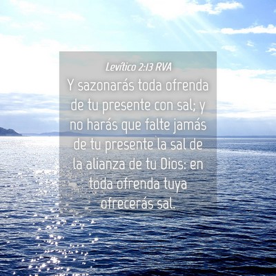 Picture 04 - Levítico 2:13 RVA - Y sazonarás toda ofrenda de tu presente con sal; - Bible Verse Picture
