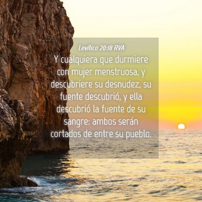 Picture 04 - Levítico 20:18 RVA - Y cualquiera que durmiere con mujer menstruosa, y - Bible Verse Picture