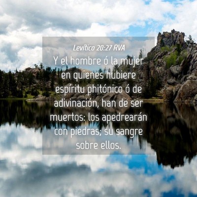 Picture 04 - Levítico 20:27 RVA - Y el hombre ó la mujer en quienes hubiere - Bible Verse Picture