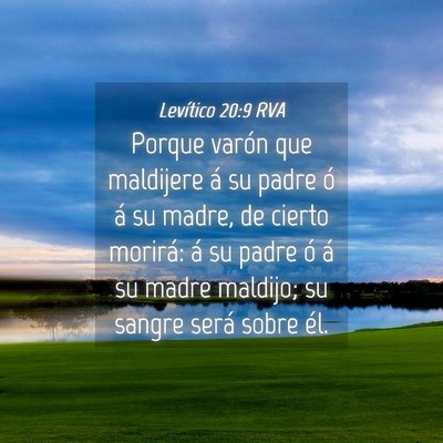 Picture 04 - Levítico 20:9 RVA - Porque varón que maldijere á su padre ó á su - Bible Verse Picture