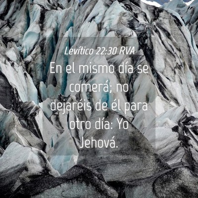 Picture 04 - Levítico 22:30 RVA - En el mismo día se comerá; no dejaréis de él - Bible Verse Picture
