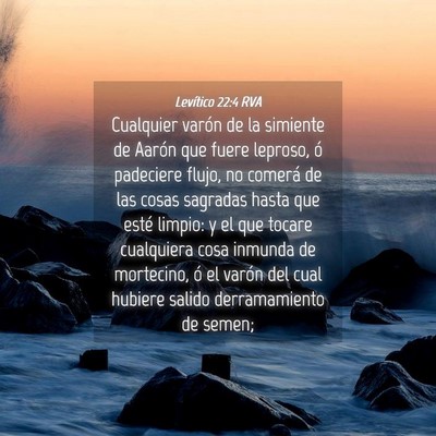 Picture 04 - Levítico 22:4 RVA - Cualquier varón de la simiente de Aarón que - Bible Verse Picture