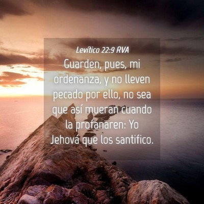 Picture 04 - Levítico 22:9 RVA - Guarden, pues, mi ordenanza, y no lleven pecado - Bible Verse Picture