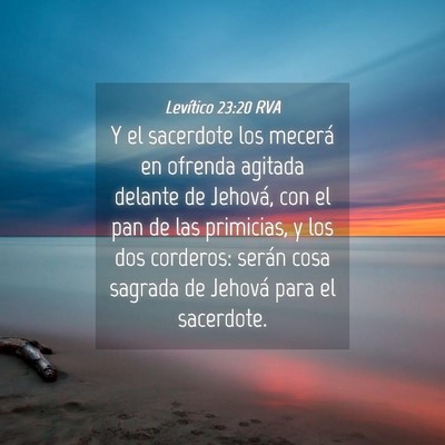 Picture 04 - Levítico 23:20 RVA - Y el sacerdote los mecerá en ofrenda agitada - Bible Verse Picture