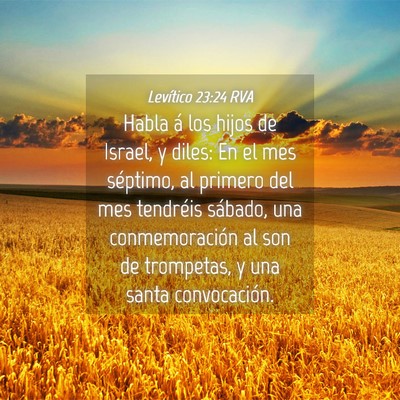 Picture 04 - Levítico 23:24 RVA - Habla á los hijos de Israel, y diles: En el mes - Bible Verse Picture
