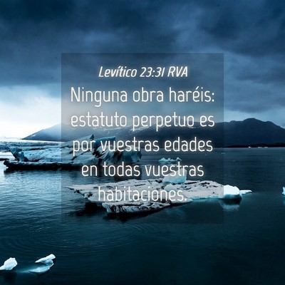 Picture 04 - Levítico 23:31 RVA - Ninguna obra haréis: estatuto perpetuo es por - Bible Verse Picture