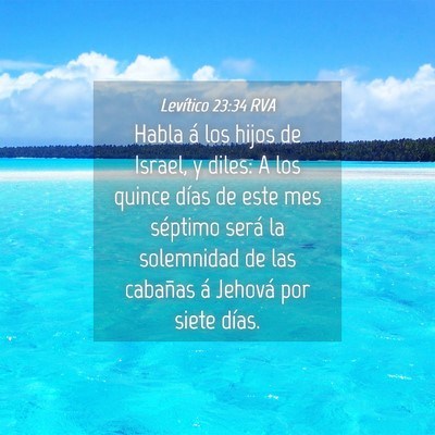 Picture 04 - Levítico 23:34 RVA - Habla á los hijos de Israel, y diles: A los - Bible Verse Picture