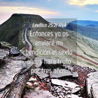 Picture 04 - Levítico 25:21 RVA - Entonces yo os enviaré mi bendición el sexto - Bible Verse Picture