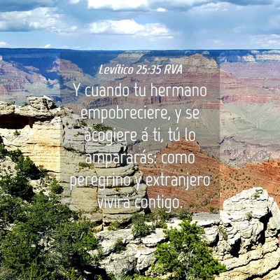 Picture 04 - Levítico 25:35 RVA - Y cuando tu hermano empobreciere, y se acogiere - Bible Verse Picture
