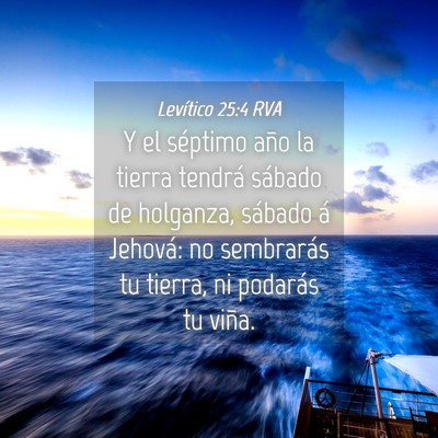 Picture 04 - Levítico 25:4 RVA - Y el séptimo año la tierra tendrá sábado de - Bible Verse Picture