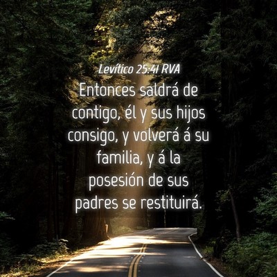 Picture 04 - Levítico 25:41 RVA - Entonces saldrá de contigo, él y sus hijos - Bible Verse Picture