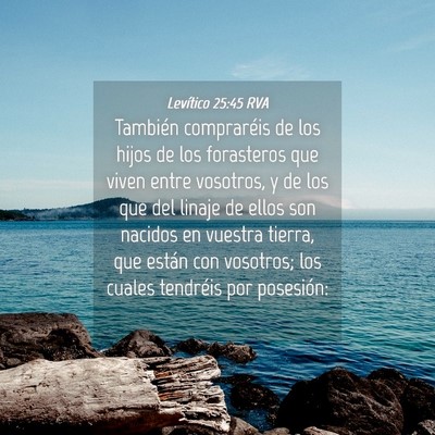 Picture 04 - Levítico 25:45 RVA - También compraréis de los hijos de los - Bible Verse Picture