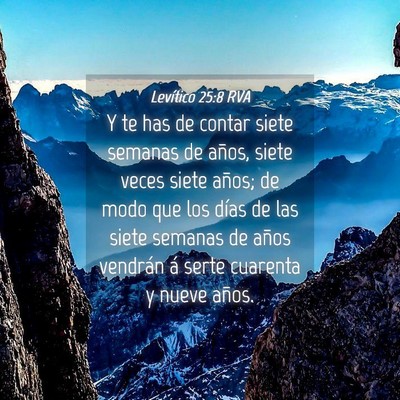 Picture 04 - Levítico 25:8 RVA - Y te has de contar siete semanas de años, siete - Bible Verse Picture