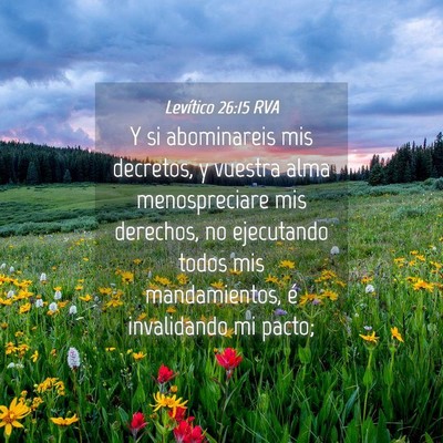 Picture 04 - Levítico 26:15 RVA - Y si abominareis mis decretos, y vuestra alma - Bible Verse Picture