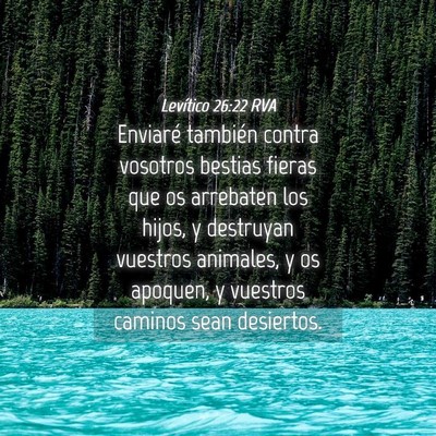 Picture 04 - Levítico 26:22 RVA - Enviaré también contra vosotros bestias fieras - Bible Verse Picture