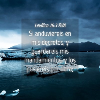 Picture 04 - Levítico 26:3 RVA - Si anduviereis en mis decretos, y guardareis mis - Bible Verse Picture