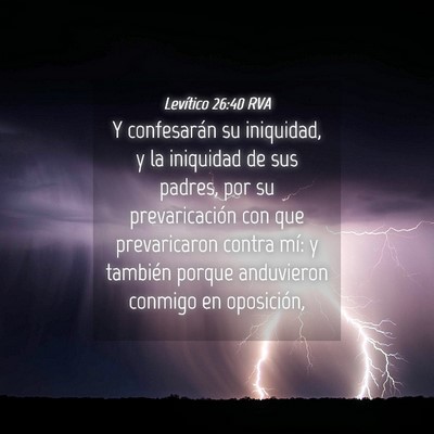 Picture 04 - Levítico 26:40 RVA - Y confesarán su iniquidad, y la iniquidad de sus - Bible Verse Picture