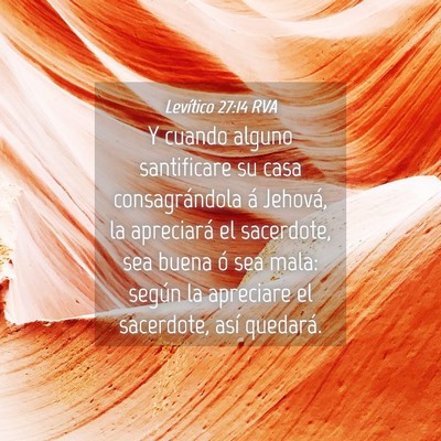 Picture 04 - Levítico 27:14 RVA - Y cuando alguno santificare su casa - Bible Verse Picture
