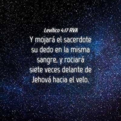 Picture 04 - Levítico 4:17 RVA - Y mojará el sacerdote su dedo en la misma - Bible Verse Picture