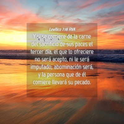 Picture 04 - Levítico 7:18 RVA - Y si se comiere de la carne del sacrificio de sus - Bible Verse Picture