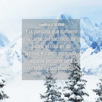 Picture 04 - Levítico 7:20 RVA - Y la persona que comiere la carne del sacrificio - Bible Verse Picture