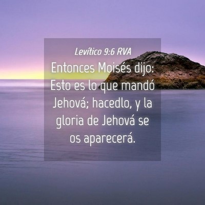 Picture 04 - Levítico 9:6 RVA - Entonces Moisés dijo: Esto es lo que mandó - Bible Verse Picture