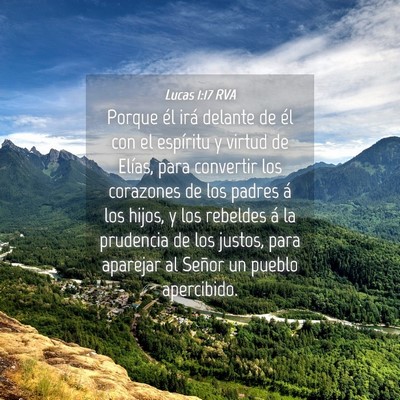 Picture 04 - Lucas 1:17 RVA - Porque él irá delante de él con el espíritu y - Bible Verse Picture