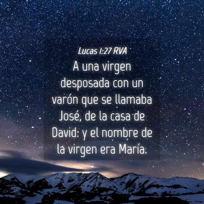 Picture 04 - Lucas 1:27 RVA - A una virgen desposada con un varón que se - Bible Verse Picture