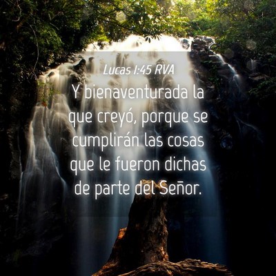 Picture 04 - Lucas 1:45 RVA - Y bienaventurada la que creyó, porque se - Bible Verse Picture